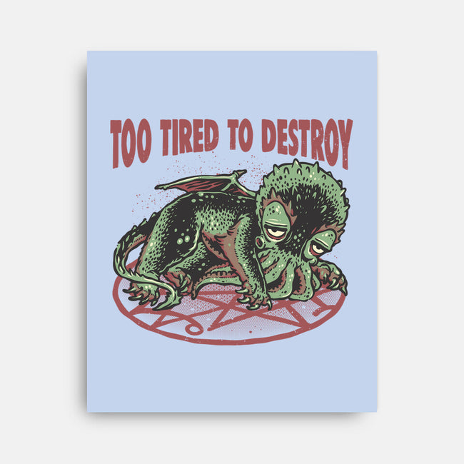 Too Tired To Destroy-None-Stretched-Canvas-glitchygorilla