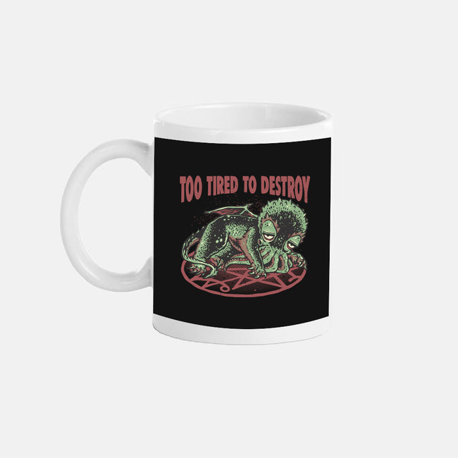 Too Tired To Destroy-None-Mug-Drinkware-glitchygorilla