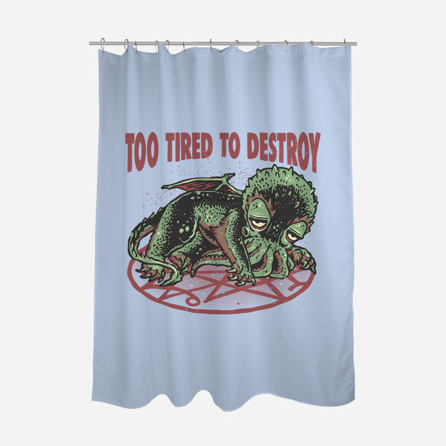 Too Tired To Destroy-None-Polyester-Shower Curtain-glitchygorilla