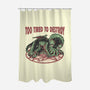 Too Tired To Destroy-None-Polyester-Shower Curtain-glitchygorilla