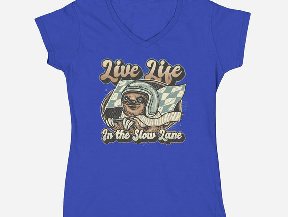 Live Life In The Slow Lane