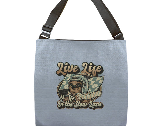 Live Life In The Slow Lane