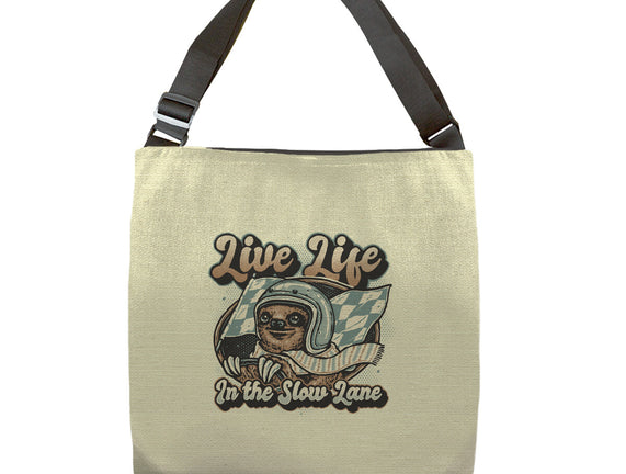 Live Life In The Slow Lane