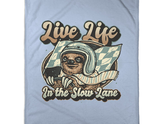 Live Life In The Slow Lane