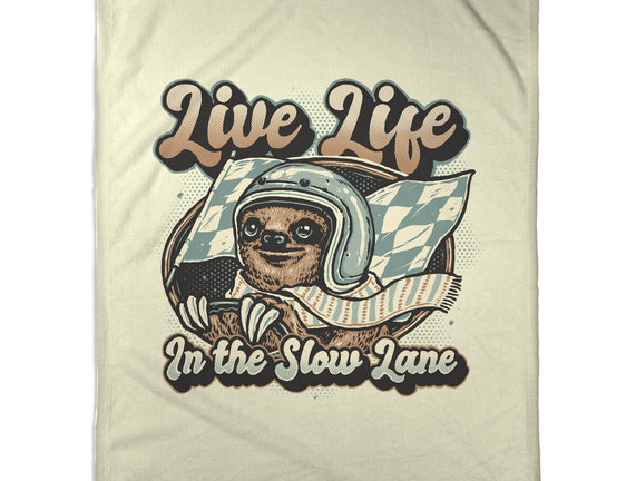 Live Life In The Slow Lane
