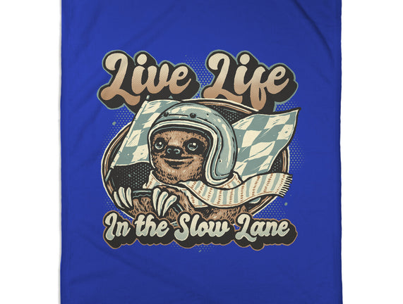 Live Life In The Slow Lane