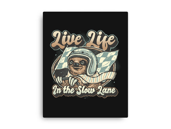 Live Life In The Slow Lane