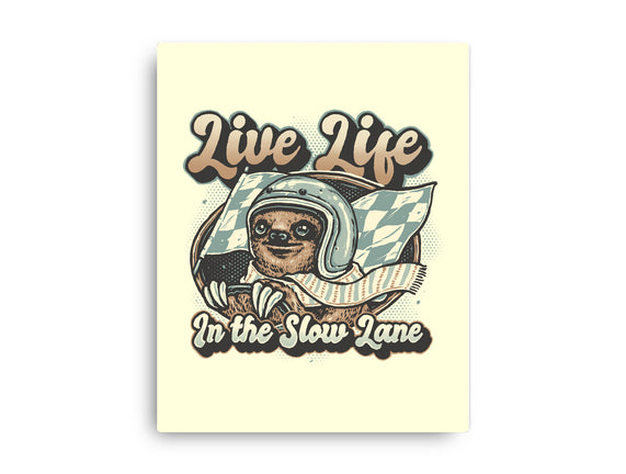 Live Life In The Slow Lane