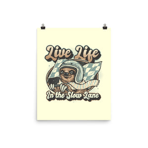 Live Life In The Slow Lane