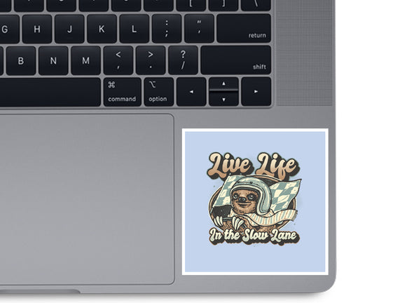 Live Life In The Slow Lane