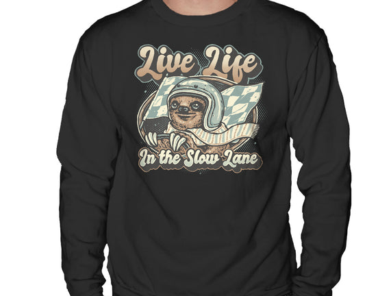 Live Life In The Slow Lane