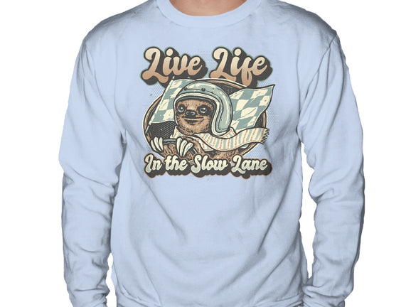 Live Life In The Slow Lane