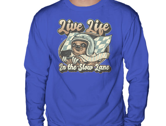 Live Life In The Slow Lane