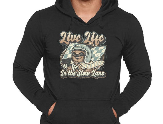 Live Life In The Slow Lane