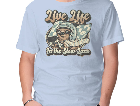 Live Life In The Slow Lane