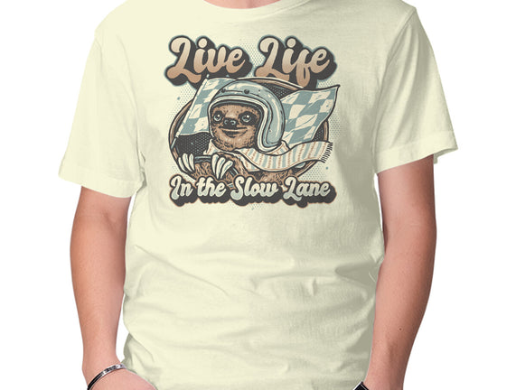 Live Life In The Slow Lane