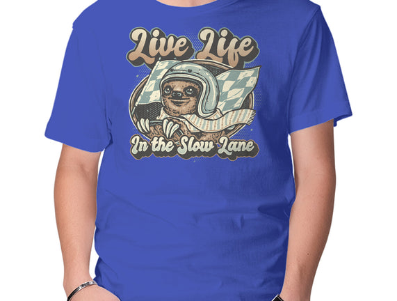 Live Life In The Slow Lane