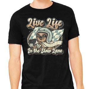 Live Life In The Slow Lane