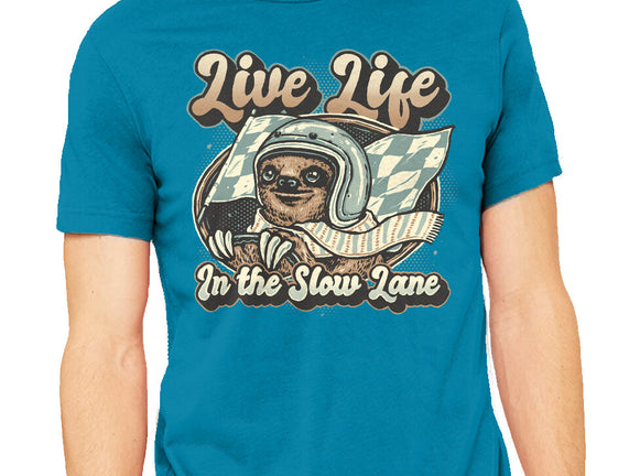 Live Life In The Slow Lane