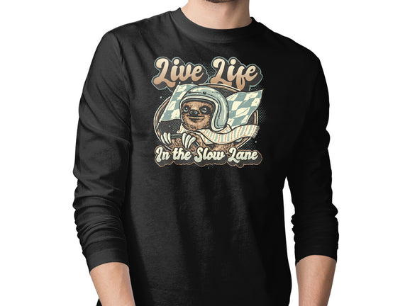 Live Life In The Slow Lane