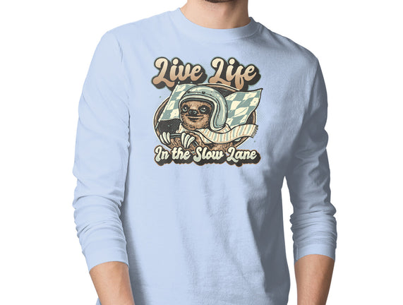 Live Life In The Slow Lane
