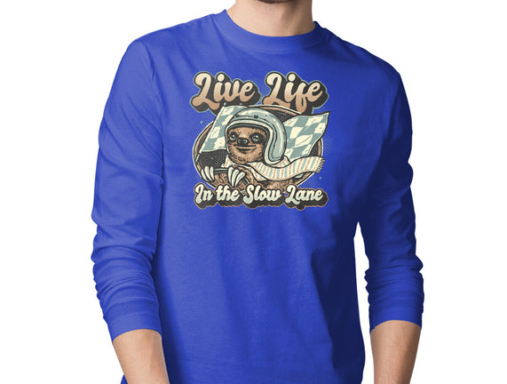 Live Life In The Slow Lane