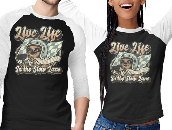 Live Life In The Slow Lane