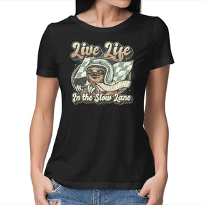 Live Life In The Slow Lane