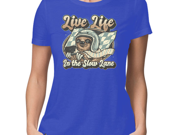 Live Life In The Slow Lane