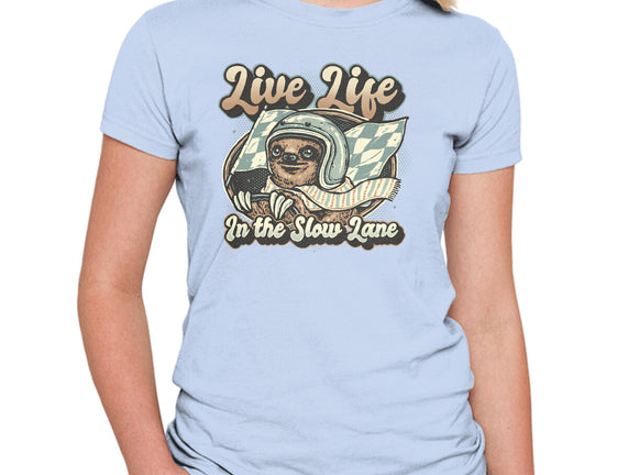 Live Life In The Slow Lane
