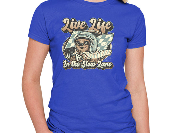 Live Life In The Slow Lane