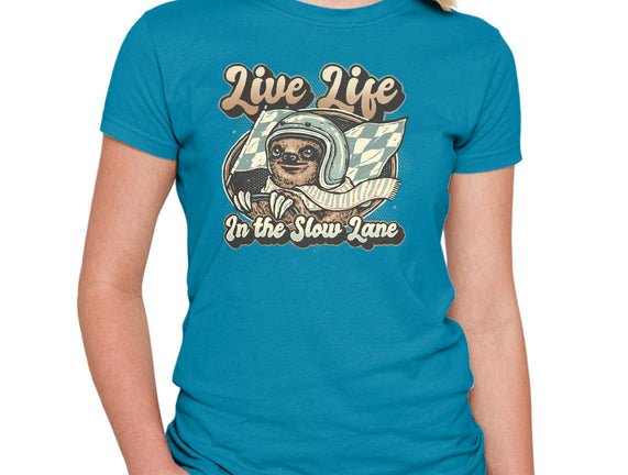 Live Life In The Slow Lane