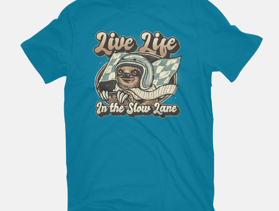 Live Life In The Slow Lane