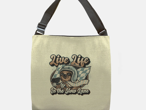 Live Life In The Slow Lane