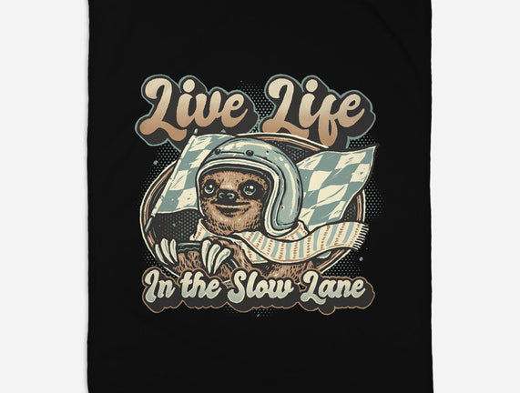 Live Life In The Slow Lane