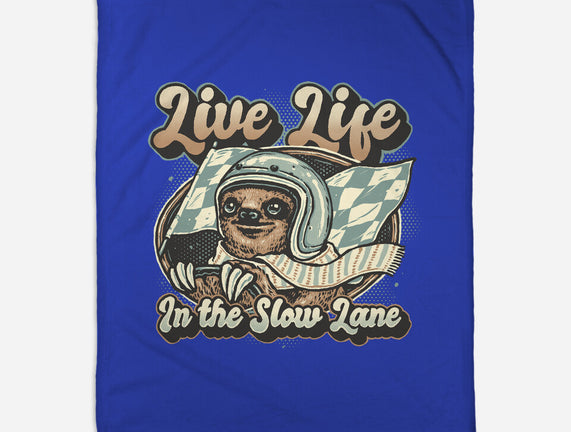 Live Life In The Slow Lane