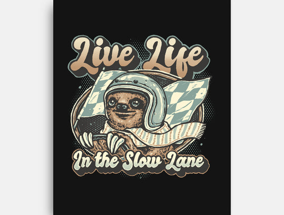 Live Life In The Slow Lane