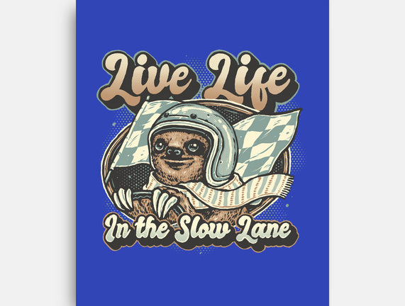 Live Life In The Slow Lane