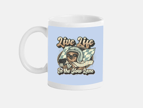 Live Life In The Slow Lane