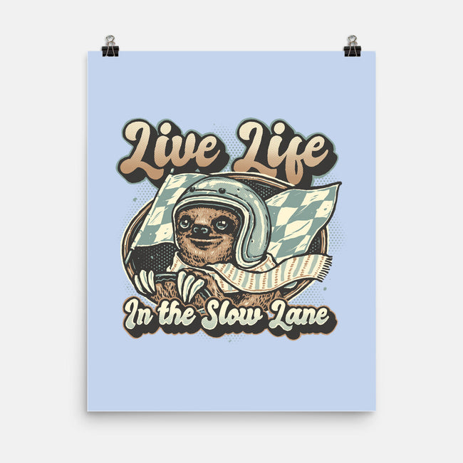 Live Life In The Slow Lane-None-Matte-Poster-glitchygorilla