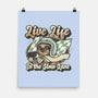 Live Life In The Slow Lane-None-Matte-Poster-glitchygorilla