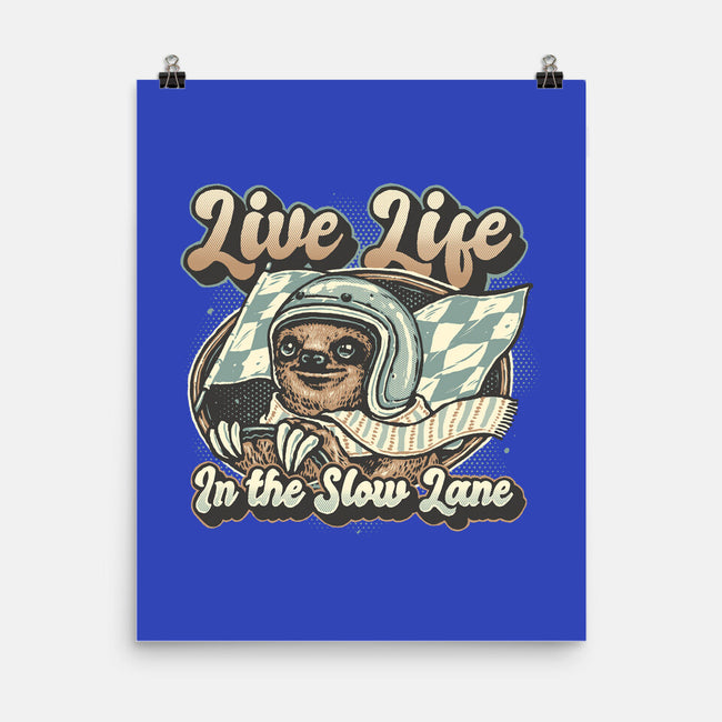 Live Life In The Slow Lane-None-Matte-Poster-glitchygorilla