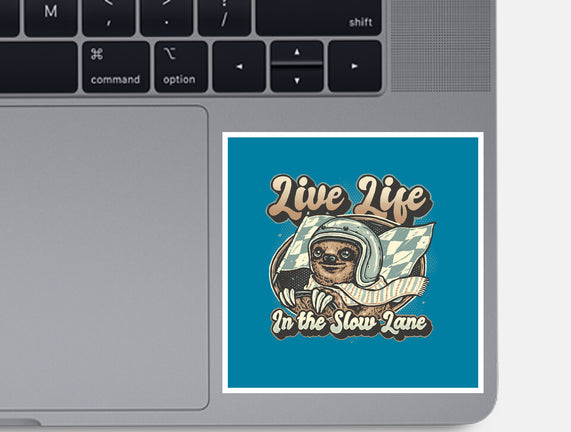Live Life In The Slow Lane