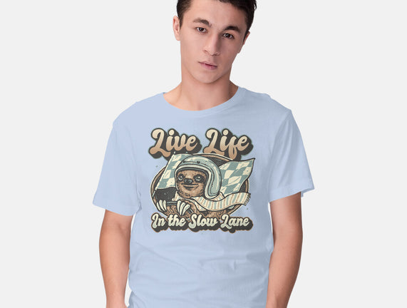 Live Life In The Slow Lane
