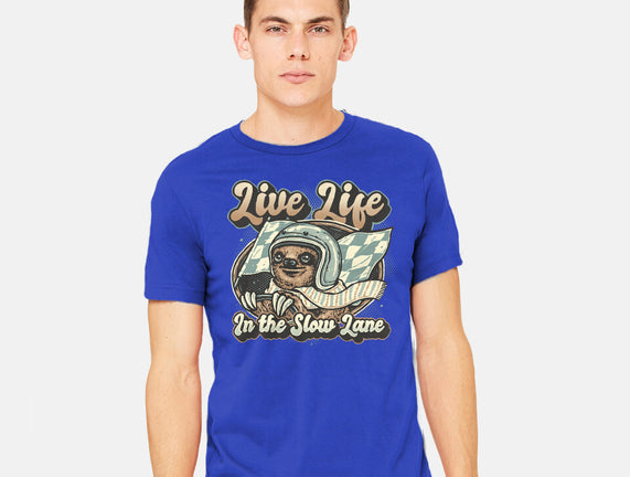 Live Life In The Slow Lane