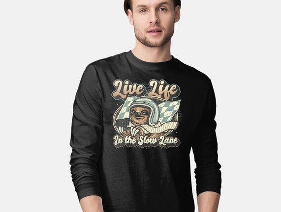 Live Life In The Slow Lane