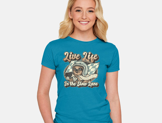 Live Life In The Slow Lane