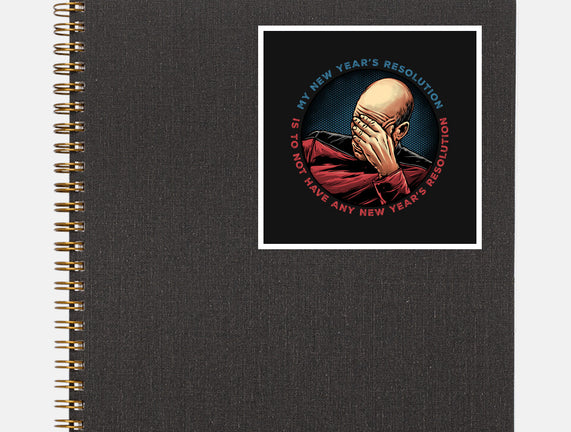 No New Year’s Resolution