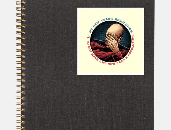 No New Year’s Resolution