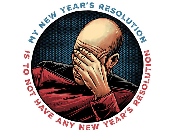 No New Year’s Resolution